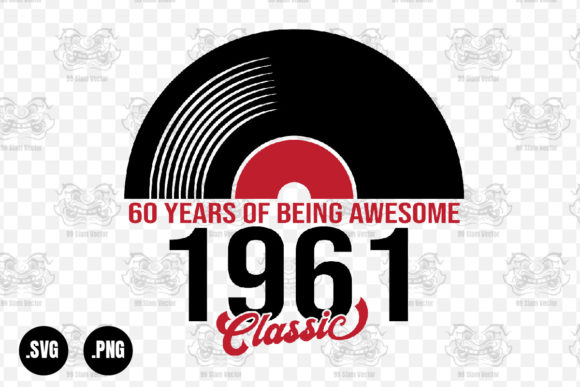 Classic 1961 Vinyl Music, 60 Years Svg